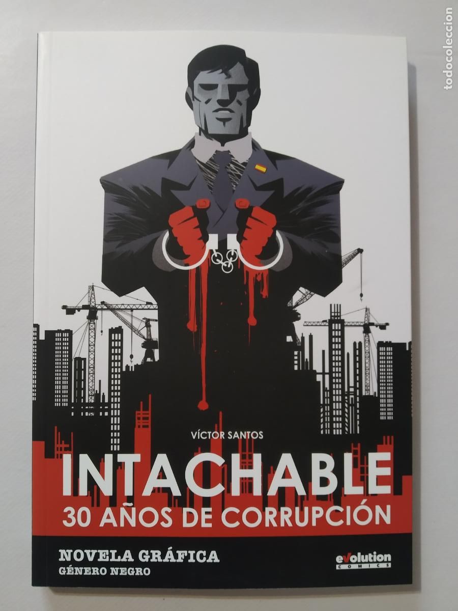 C&oacute;mics: INTACHABLE - 30 A&Ntilde;OS DE CORRUPCION - VICTOR SANTOS - EVOLUTION COMICS - COMO NUEVO (320w) - Foto 1