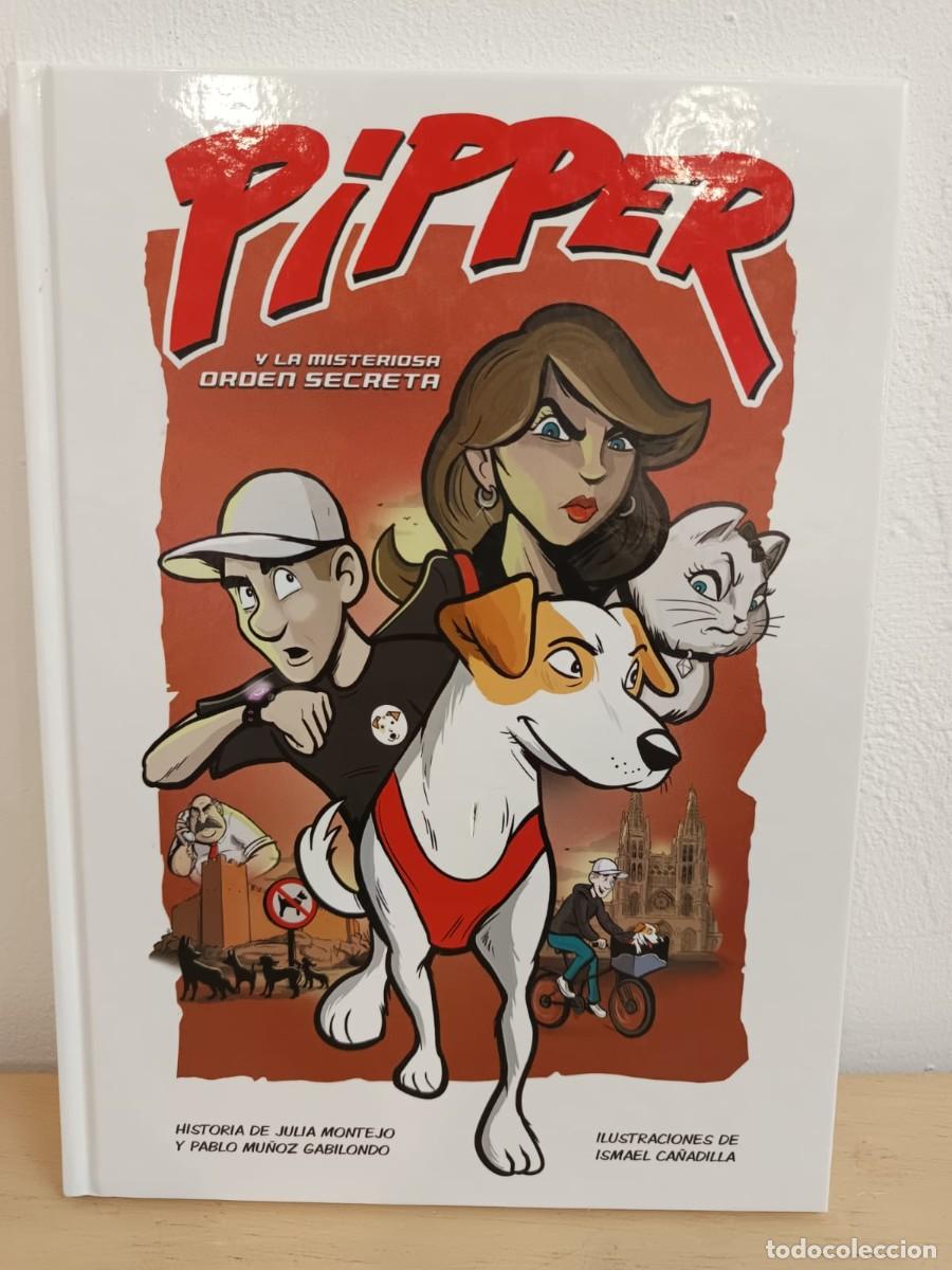 C&oacute;mics: PIPPER Y LA MISTERIOSA ORDEN SECRETA TOMO &Uacute;NICO ALFAGUARA