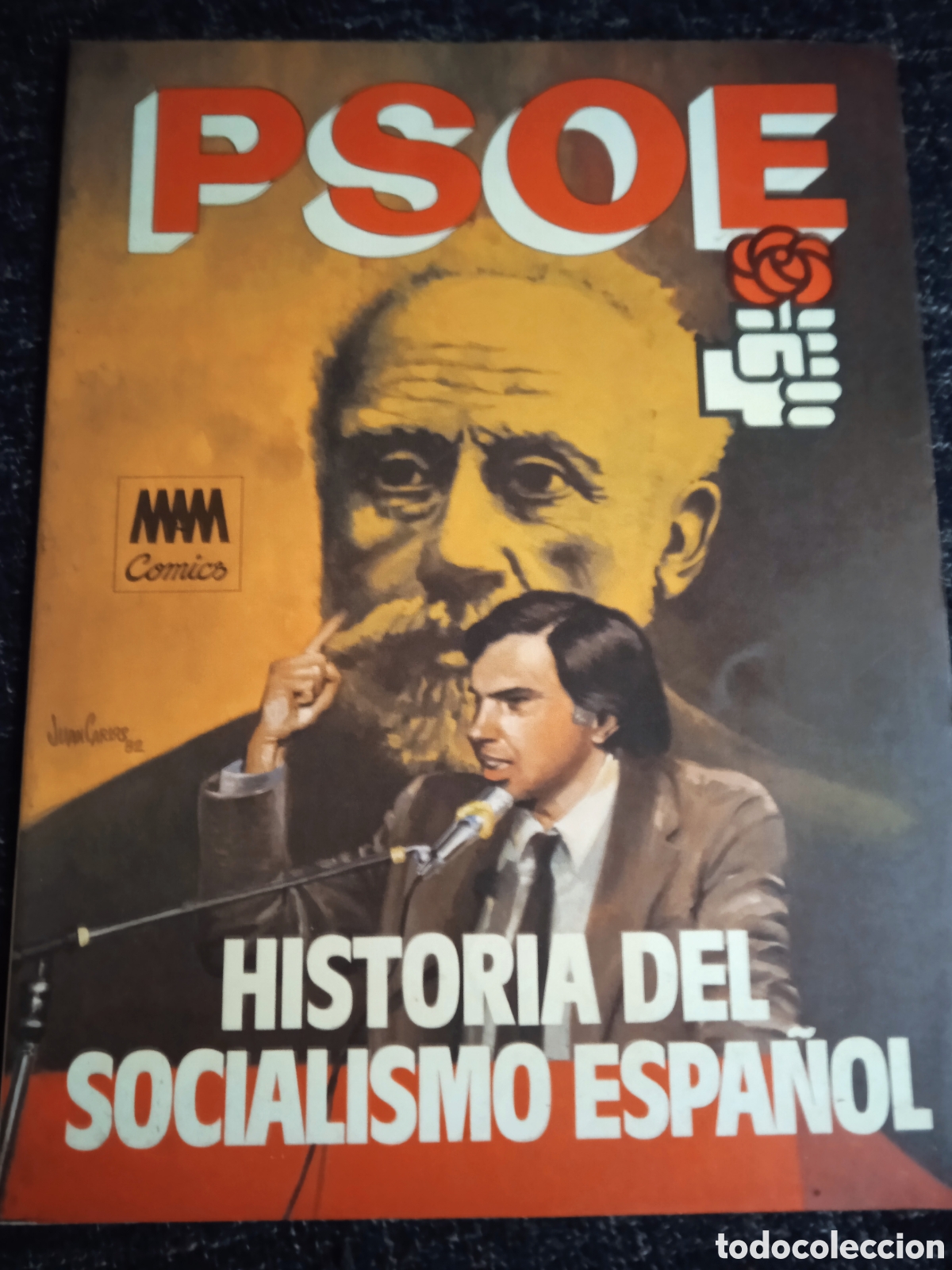 C&oacute;mics: PSOE. HISTORIA DEL SOCIALISMO ESPA&Ntilde;OL, A&Ntilde;O 1982 - Foto 1