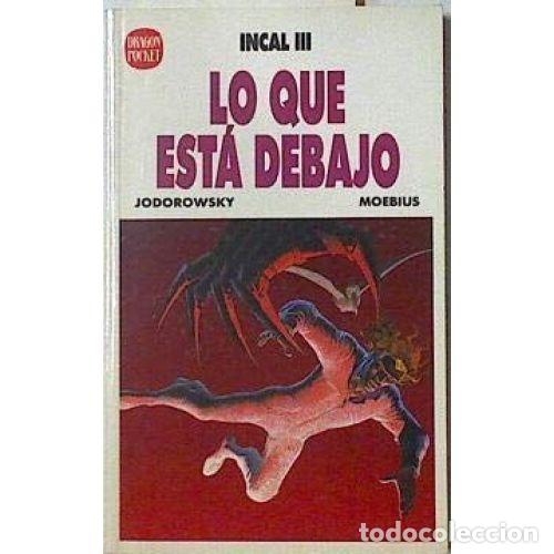 Comics: Lo que est&aacute; debajo: Incal III - Jodorowsky, Moebius - Ediciones B - 1991, 1&ordf; ed. - Drag&oacute;n Pocket, 7