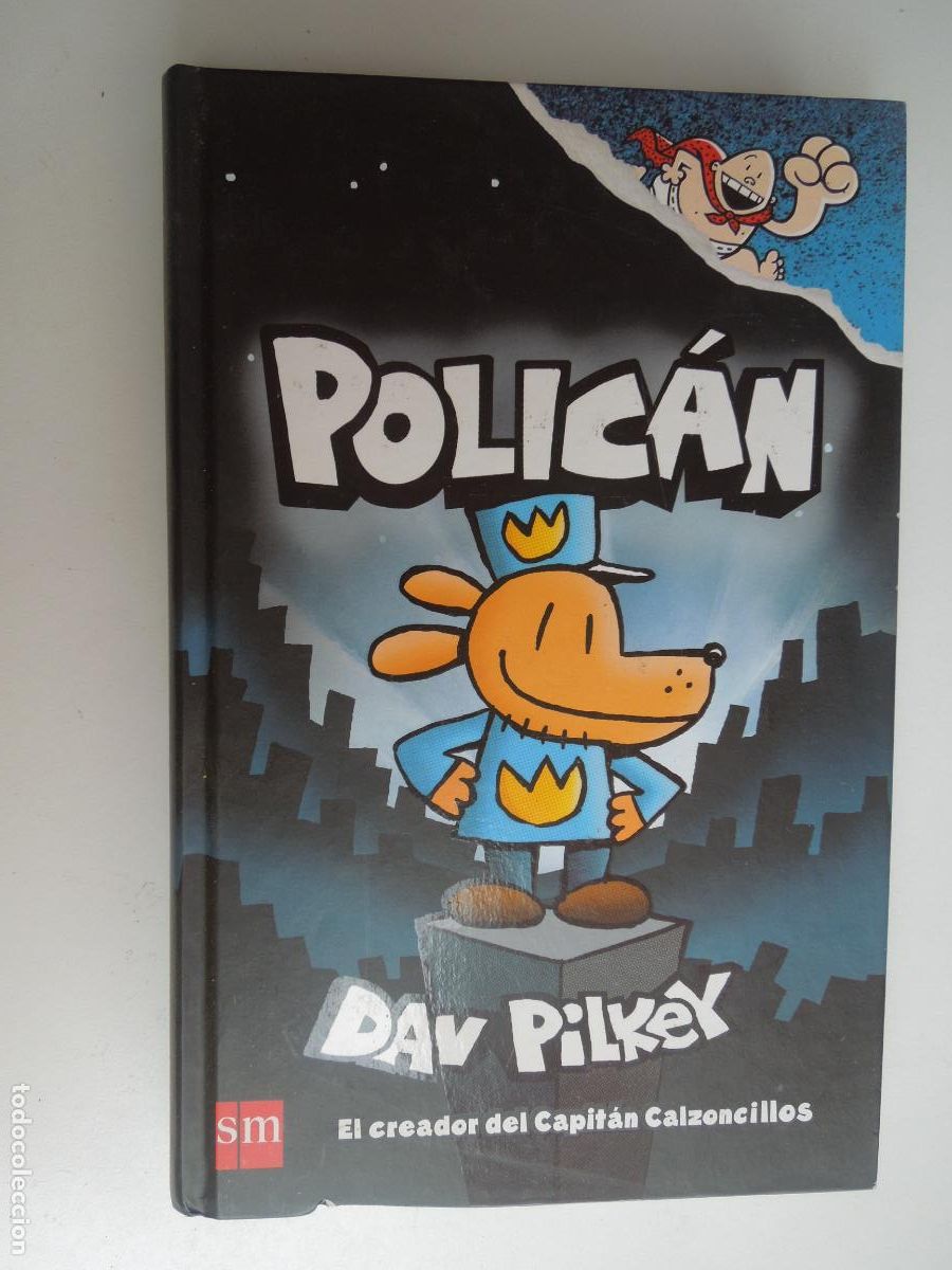 C&oacute;mics: POLIC&Aacute;N - DAV PILKEY - EDITORIAL SM 1&ordf; EDICI&Oacute;N 2017. - Foto 1