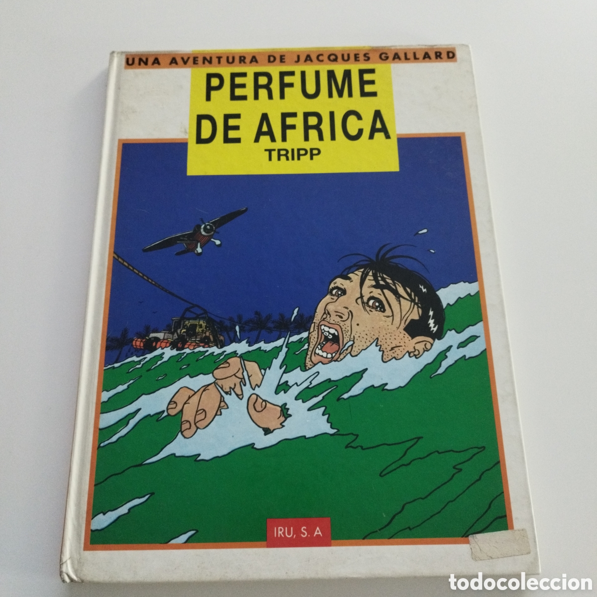 Fumetti: UNA AVENTURA DE JACQUES GALLARD / PERFUME DE AFRICA / TRIPP / TAPA DURA