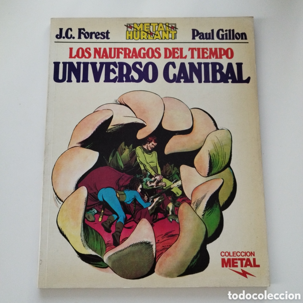 Fumetti: METAL HURLANT / # 19 / LOS NAUFRAGOS DEL TIEMPO - UNIVERSO CANIBAL