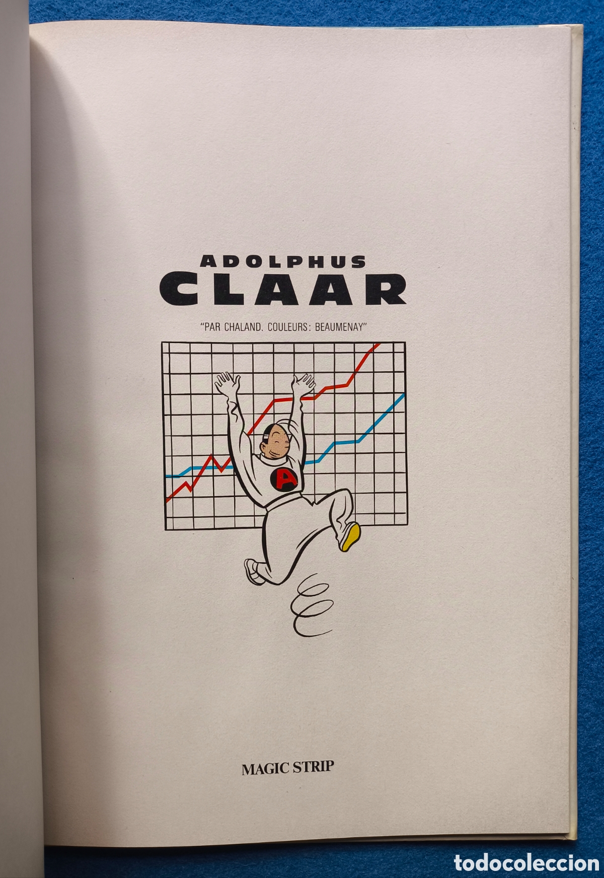 C&oacute;mics: ADOLPHUS CLAAR COMIC Y. CHALAND / BEAUMENAY et J. KAZAK 1983 - Foto 2