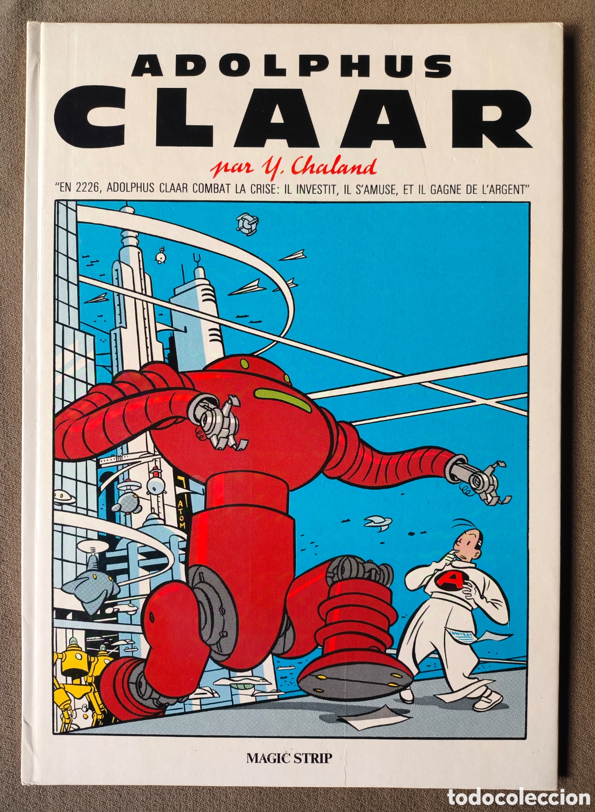 C&oacute;mics: ADOLPHUS CLAAR COMIC Y. CHALAND / BEAUMENAY et J. KAZAK 1983 - Foto 1