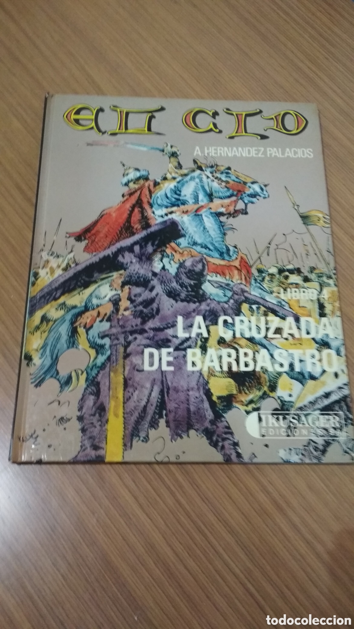 C&oacute;mics: EL CID. La Cruzada de Barbastro. Libro 4 (tomo 9) - Foto 1