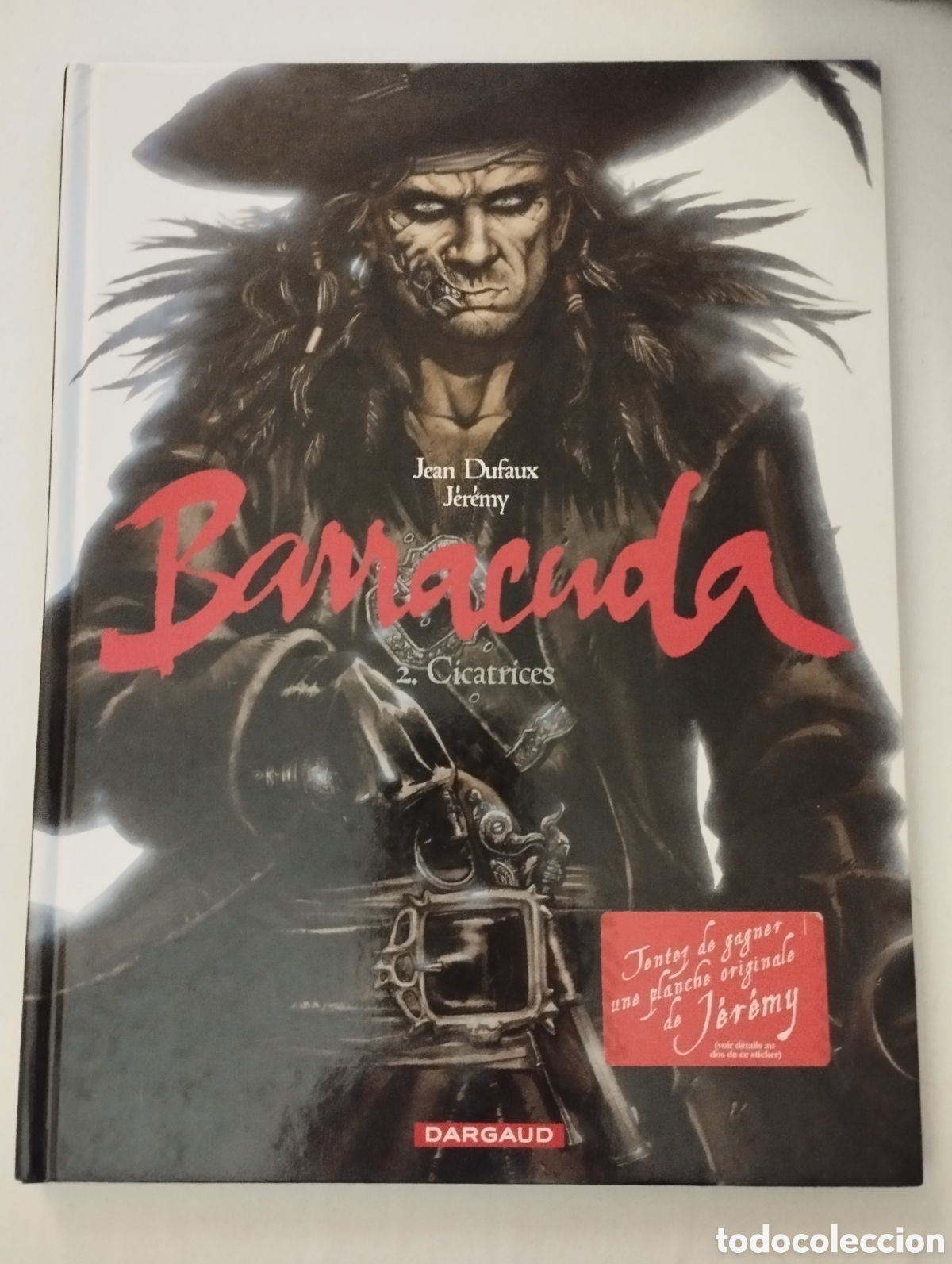 C&oacute;mics: BARRACUDA 2. CICATRICES (JEAN DUFAUX / J&Eacute;R&Eacute;MY) TEXTO EN FRANC&Eacute;S - Foto 1