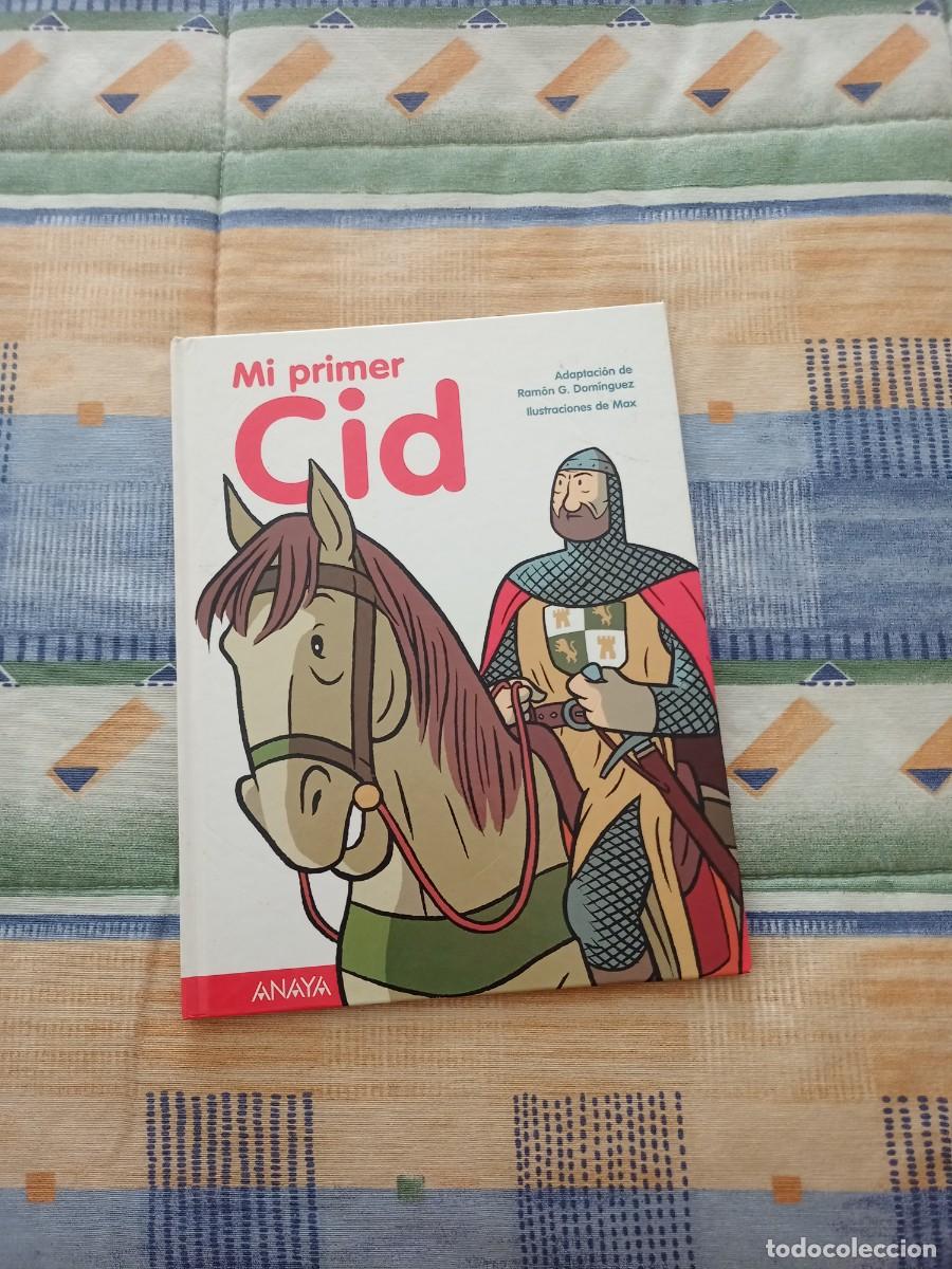 Comics: MI PRIMER CID (ANAYA). ADAPTACION DE RAMON G. DOMINGUEZ E ILUSTRACIONES DE MAX (A PARTIR DE 5 A&Ntilde;OS)