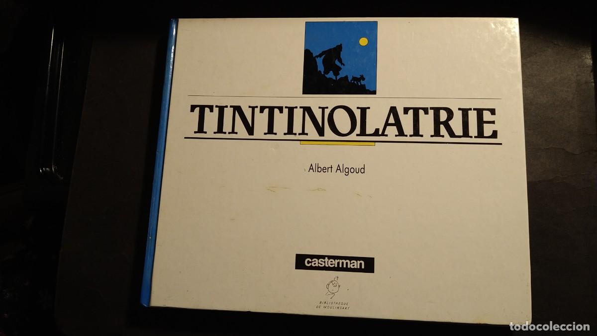 C&oacute;mics: TINTINOLATRIE - ALBERT ALGOUD - Foto 1