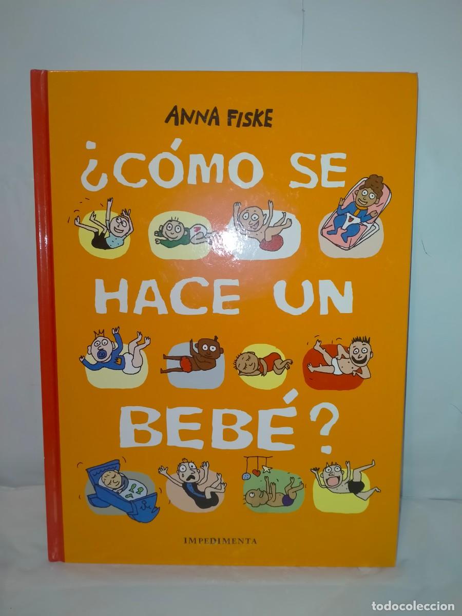 C&oacute;mics: ANNA FISKE. &iquest;C&Oacute;MO SE HACE UN BEB&Eacute;? .IMPEDIMENTA - Foto 1