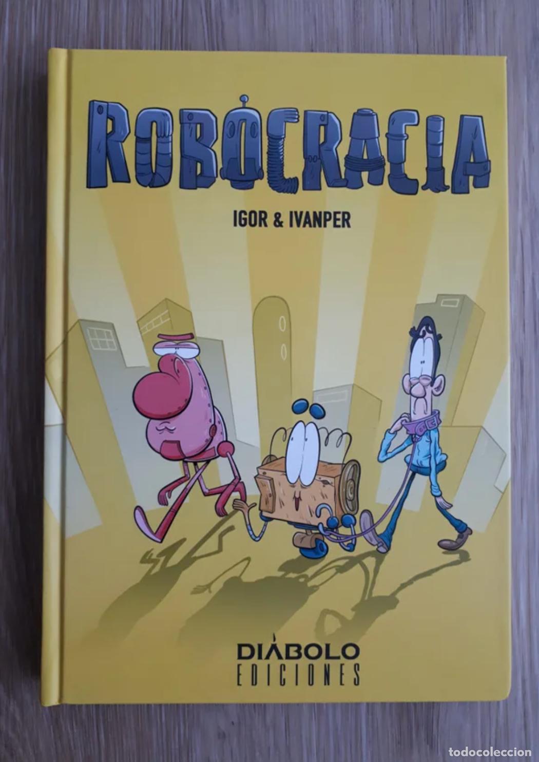 C&oacute;mics: Robocracia - Igor & Ivanper - Di&aacute;bolo Ediciones - Foto 1
