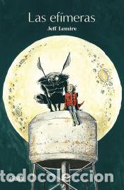 C&oacute;mics: Las ef&iacute;meras. Tomo 2 - Jeff, Lemire - Foto 1
