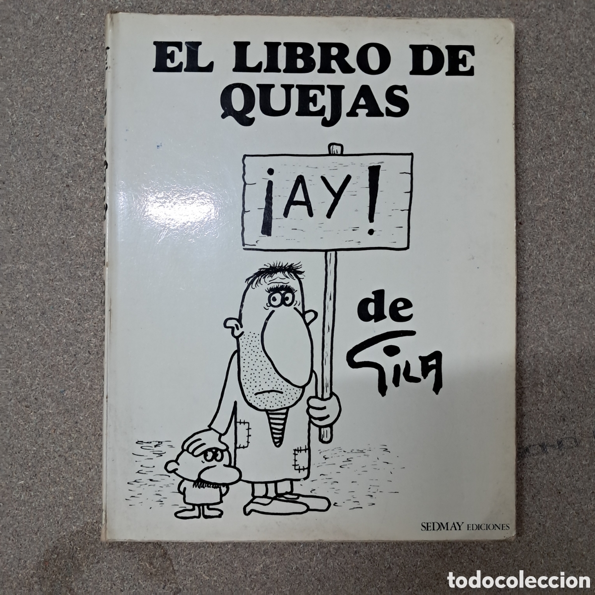 C&oacute;mics: El libro de quejas, de Gila, Ed Sedmay - Foto 1