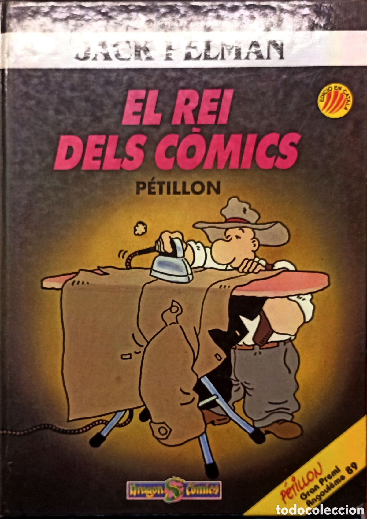 C&oacute;mics: Comic El Rei dels comics P&eacute;tillon por Jack Pelman - Foto 1
