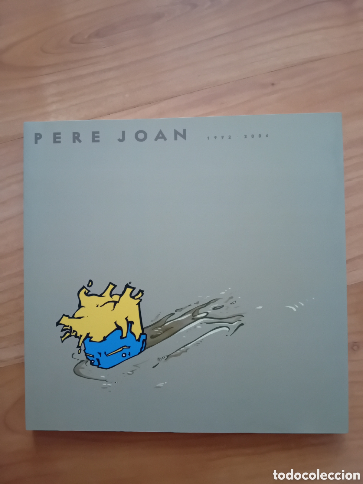 C&oacute;mics: PERE JOAN. 1992-2006. PALMA DE MALLORCA - Foto 1
