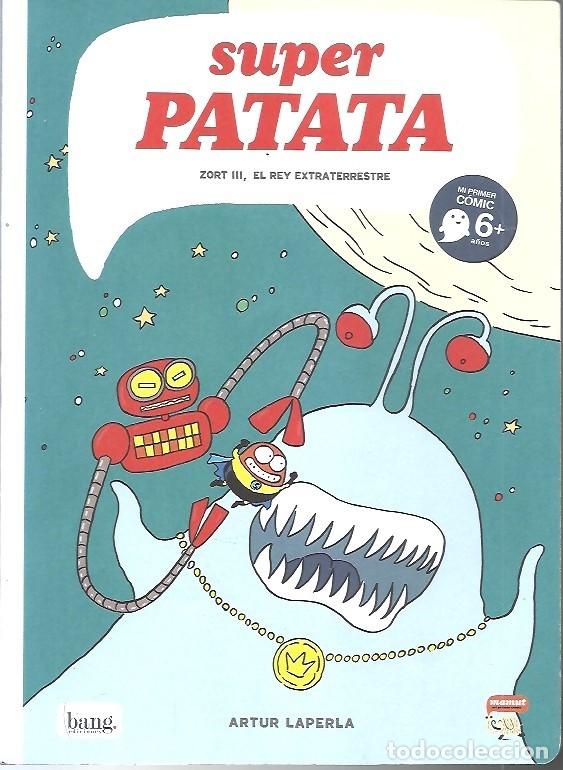 C&oacute;mics: SUPER PATATA ZORT III EL REY EXTRATERRESTRE ARTUR LA PERLA - Foto 1