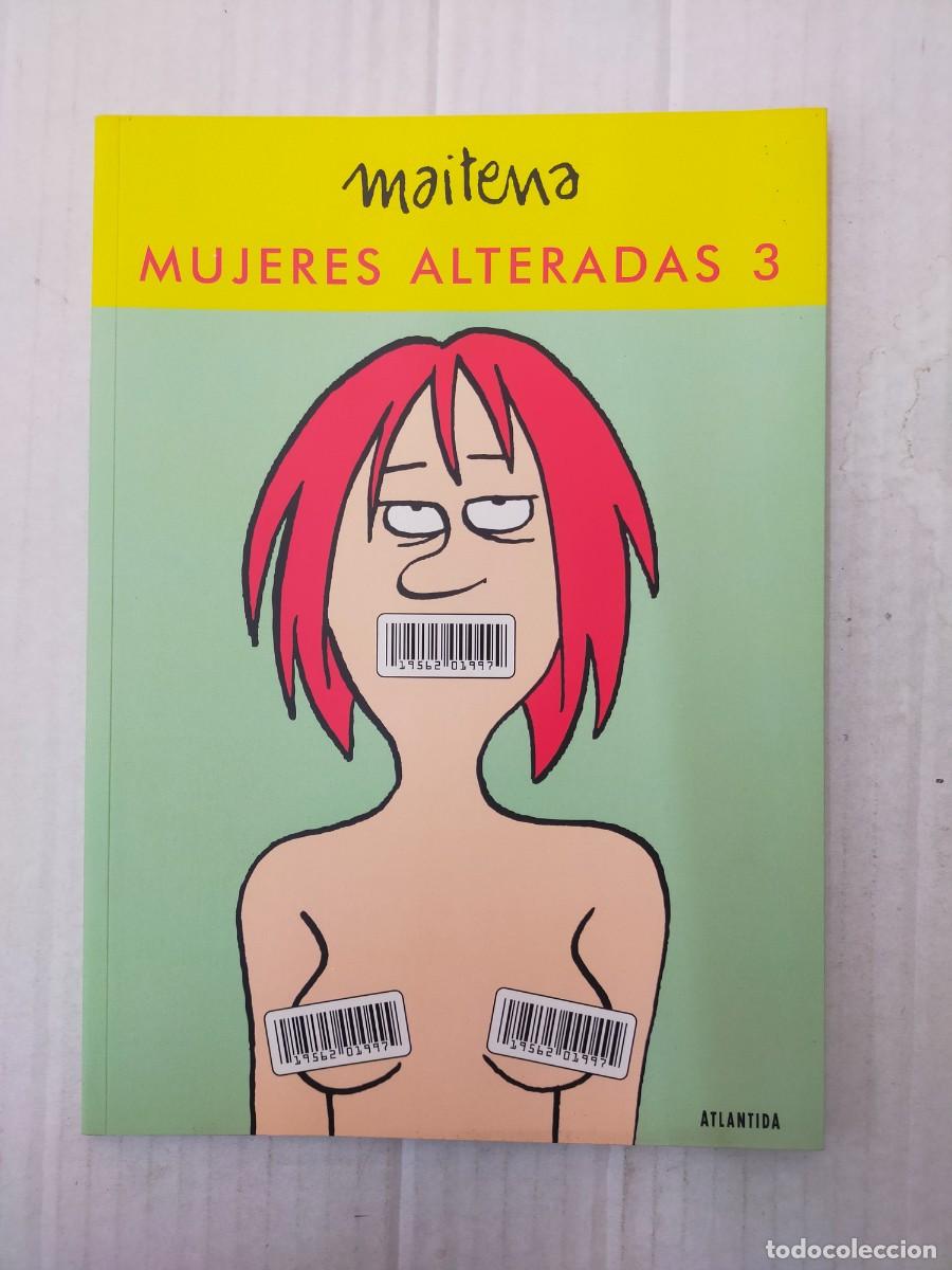 C&oacute;mics: MUJERES ALTERADAS 3, de Maitena. EDITORIAL ATL&Aacute;NTIDA - Foto 1