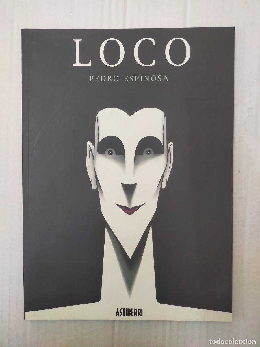 C&oacute;mics: LOCO, de Pedro Espinosa. ASTIBERRI - Foto 1