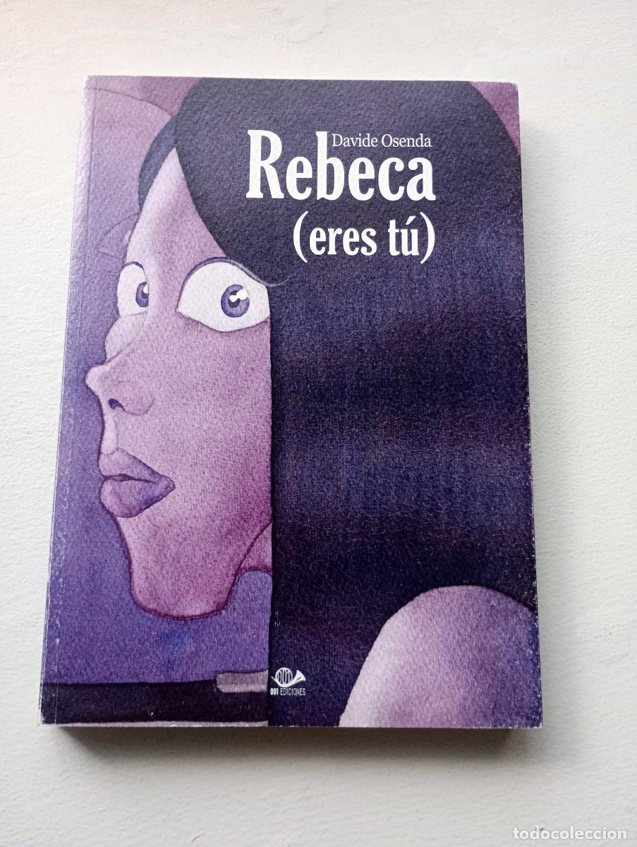 C&oacute;mics: Rebeca (eres t&uacute;). Davide Osenda - Foto 1