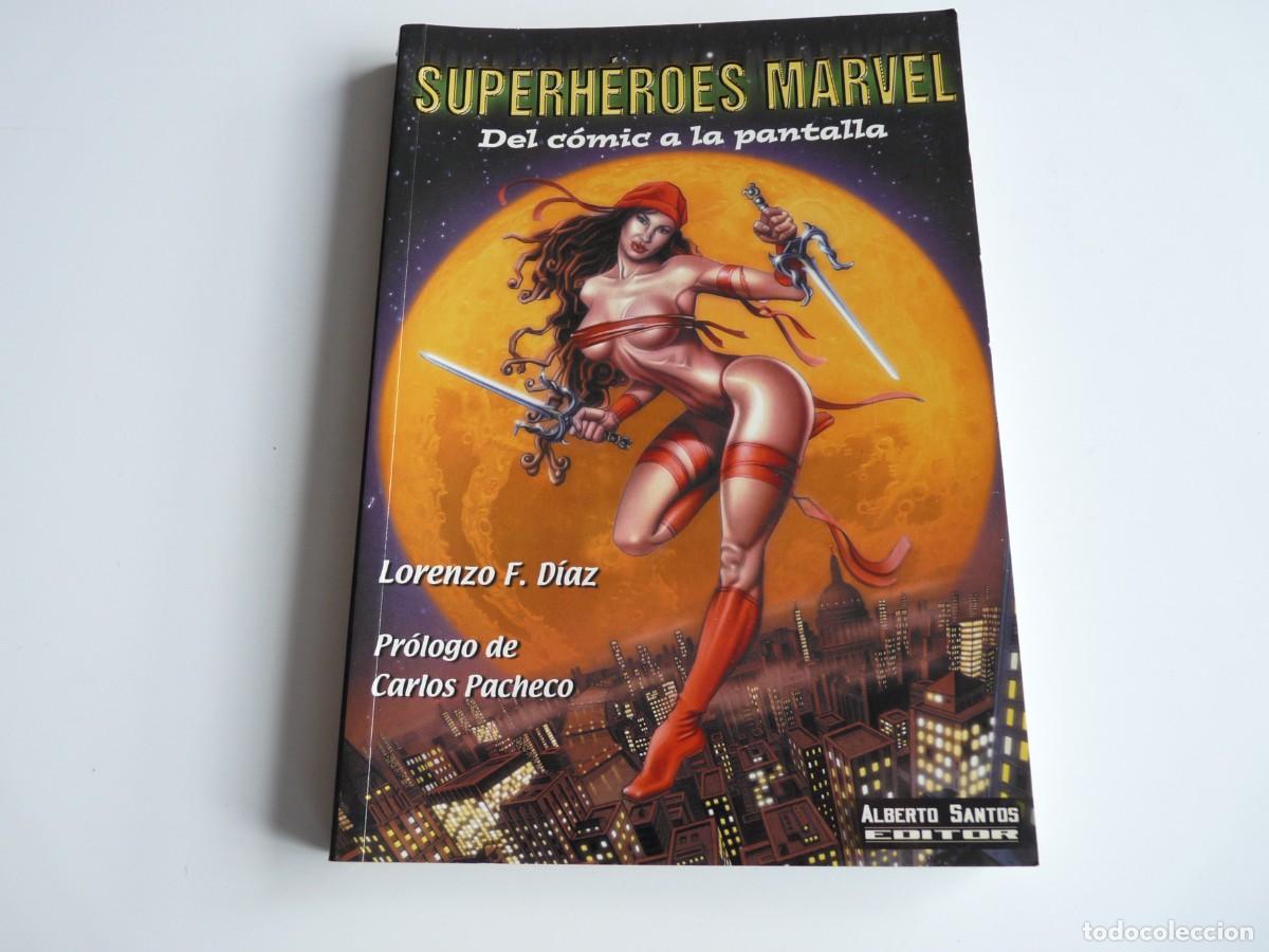 C&oacute;mics: Superh&eacute;roes Marvel Del c&oacute;mic a la pantalla Lorenzo F. D&iacute;az - Foto 1