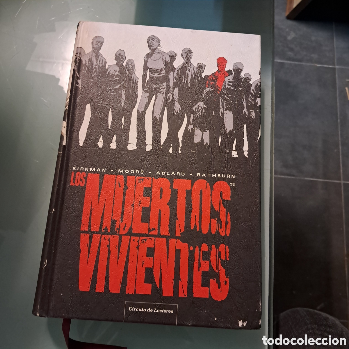 C&oacute;mics: Los muertos vivientes, Kirkman,Moore, C&iacute;rculo de Lectores - Foto 1