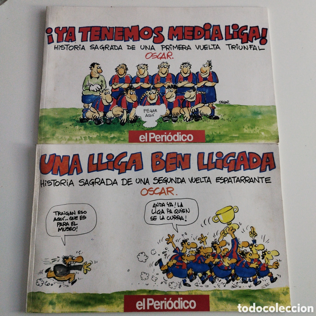 Comics : YA TENEMOS MEDIA LIGA Y UNA LLIGA BEN LLIGADA / BAR&Ccedil;A / 1990-1991 / OSCAR / EL PERIODICO