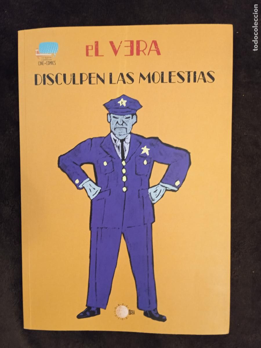 Comics : EL VERA. DISCULPEN LAS MOLESTIAS. PEPE VERA. CINE COMICS.