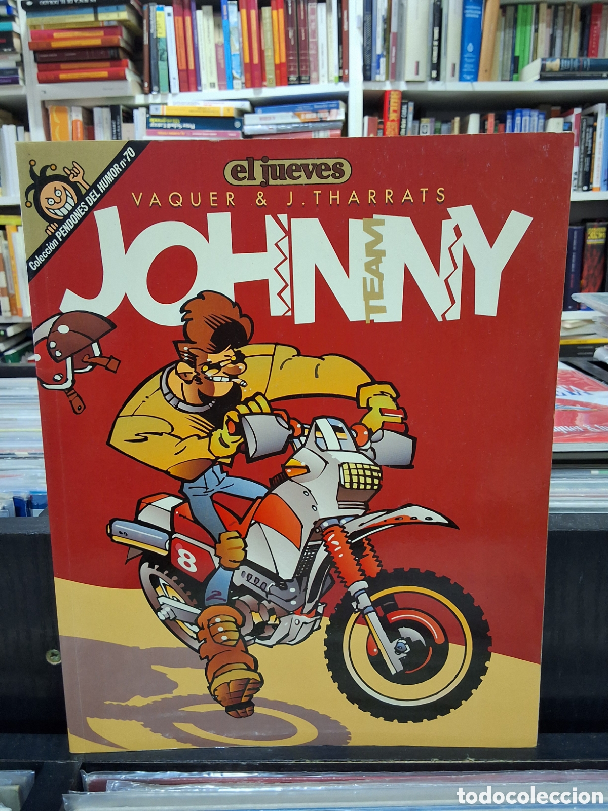 C&oacute;mics: JOHNNY TEAM - EL JUEVES - PENDONES DEL HUMOR 70 - Foto 1
