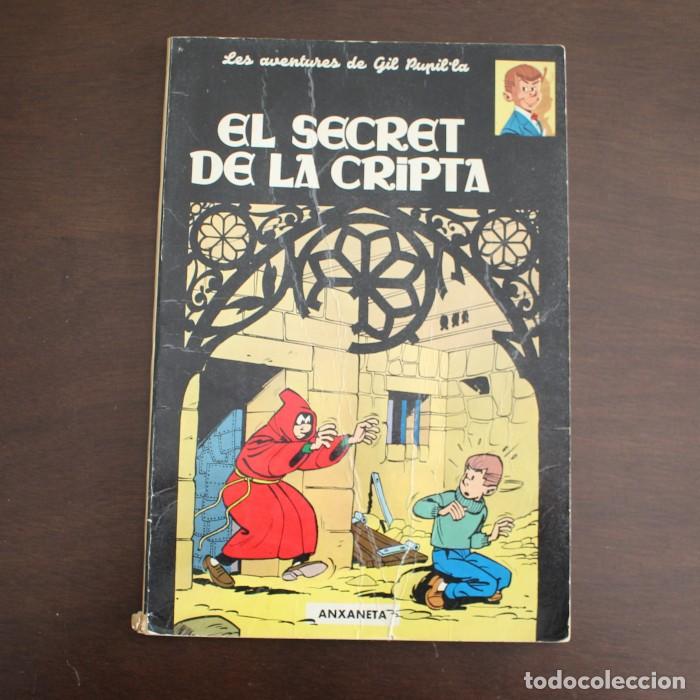 C&oacute;mics: GIL PUPIL&bull;LA EL SECRET DE LA CRIPTA, M. TILLIEUX. ANXANETA EN CATALA - Foto 1