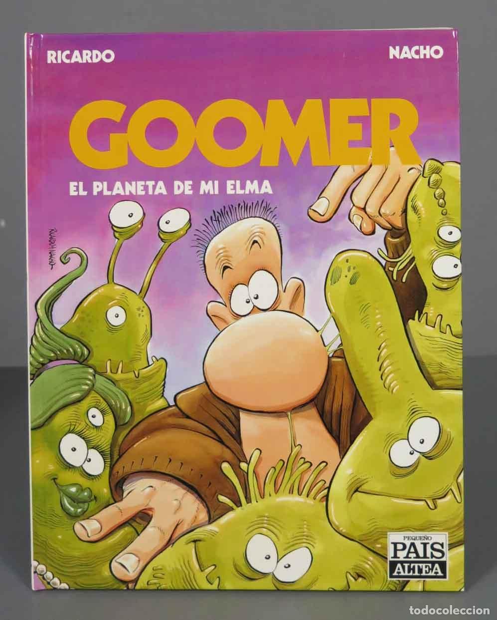 C&oacute;mics: Goomer 2. El Planeta De Mi Elma Ricardo Nacho 1990 - Foto 1