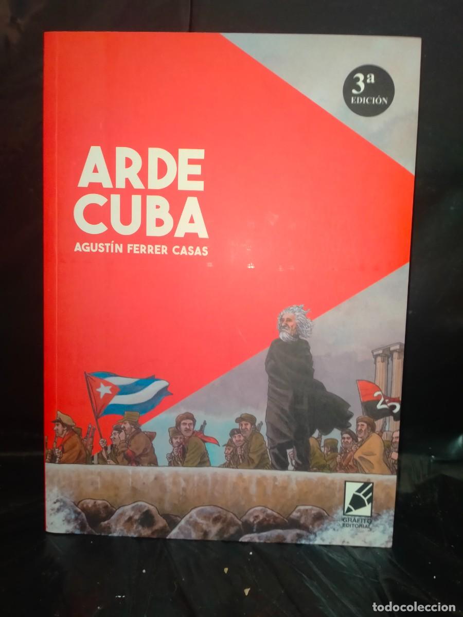 C&oacute;mics: AGUST&Iacute;N FERRER CASAS. ARDE CUBA .GRAFITO - Foto 1