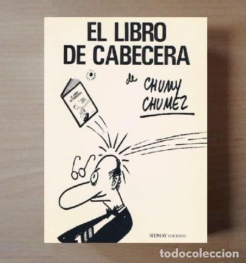 C&oacute;mics: EL LIBRO DE CABECERA DE CHUMY CHUMEZ. SEDMAY EDICIONES 1975. - Foto 1