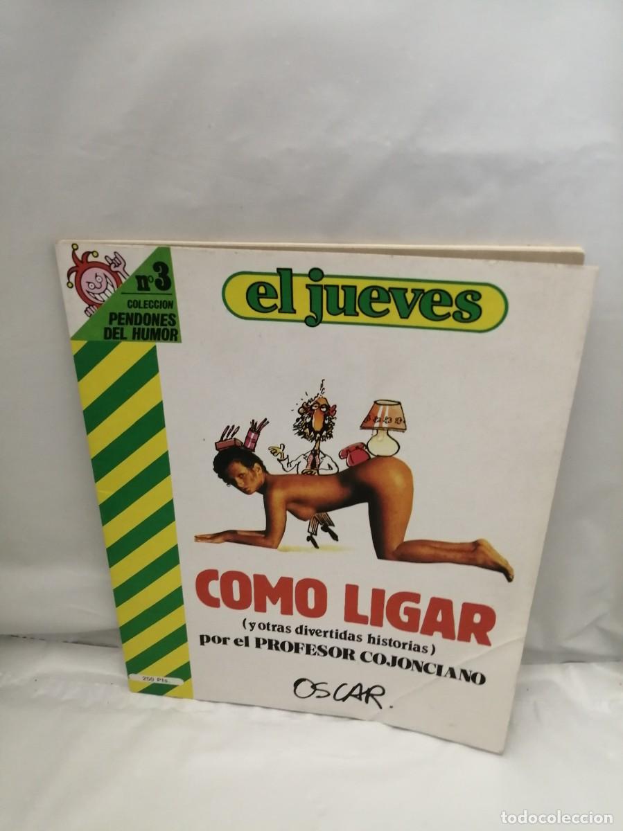 Comics: El Profesor Cojonciano: C&oacute;mo Ligar (Primera edici&oacute;n, Colecci&oacute;n: Pendones del Humor, No. 3)