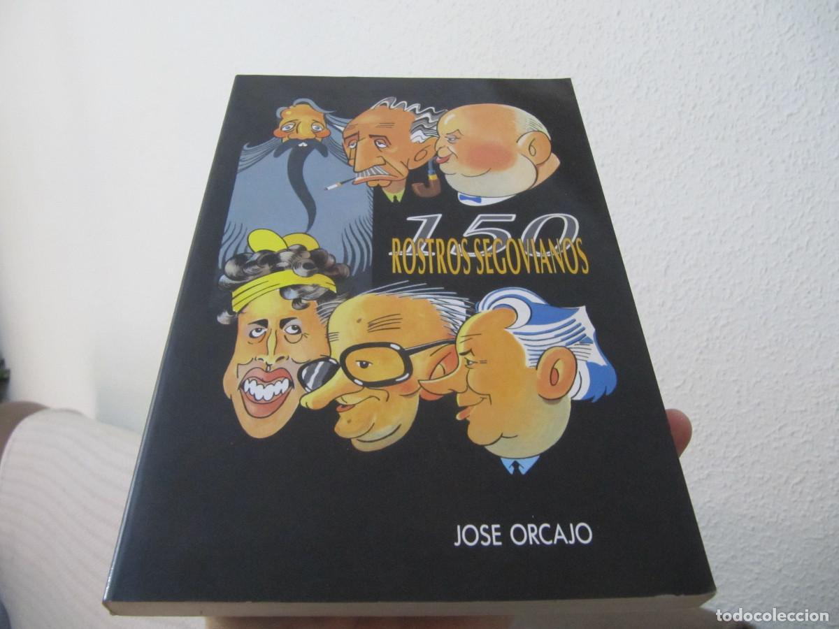 C&oacute;mics: 150 ROSTROS SEGOVIANOS - Orcajo, Jos&eacute; - Foto 1