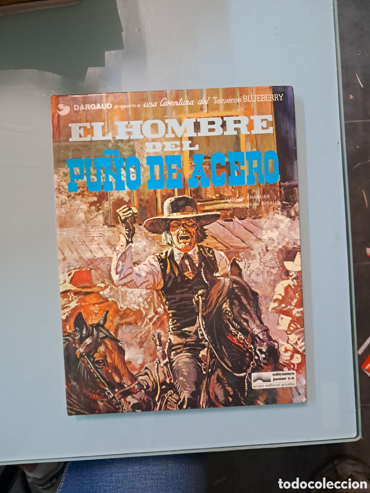 C&oacute;mics: Teniente Blueberry,El hombre del pu&ntilde;o de acero, 4, Junior - Foto 1