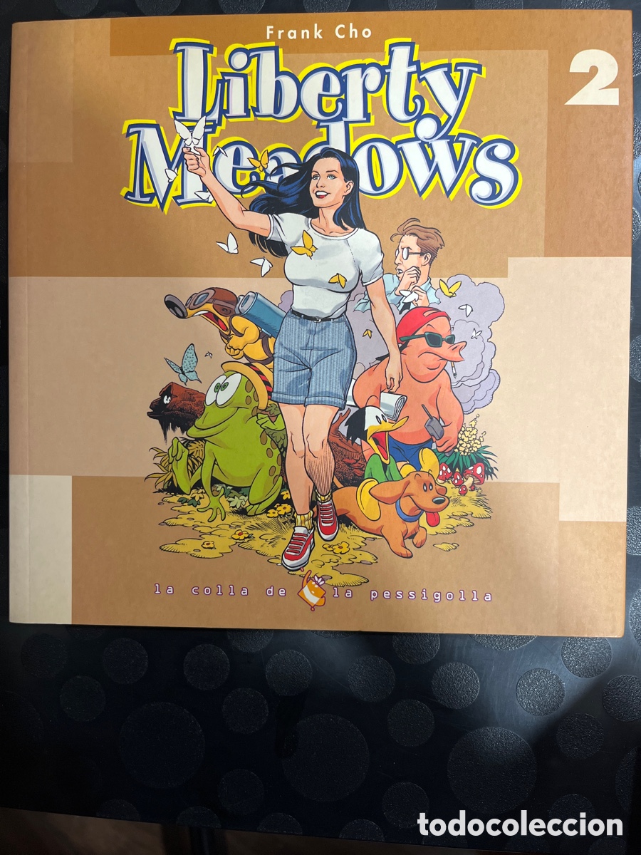 Comics: LIBERTY MEADOWS N.2 de FRANK CHO Ed DOLMEN LA COLLA DE LA PESSIGOLLA ( 2004/2010 )