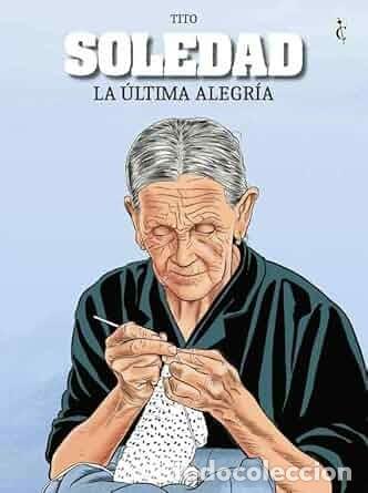 C&oacute;mics: SOLEDAD LA ULTIMA ALEGRIA CASCABORRA EDICIONES - Foto 1