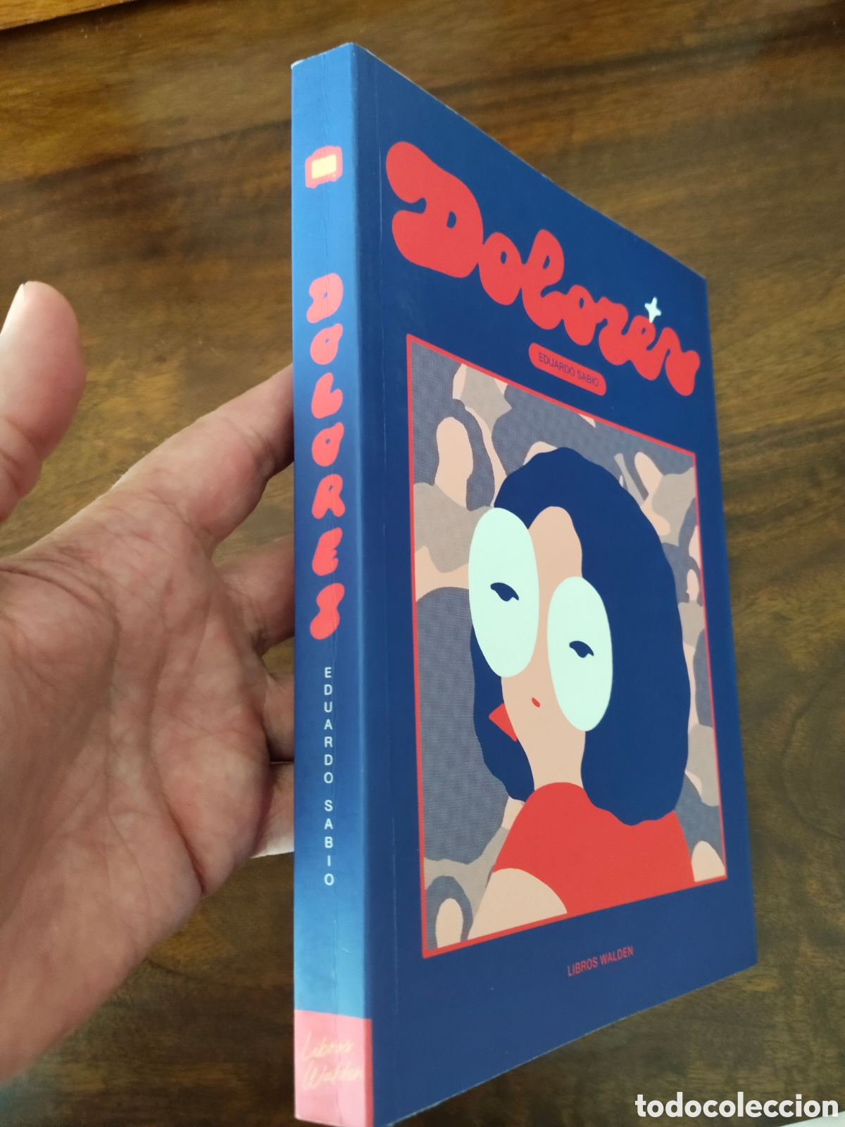 C&oacute;mics: Dolores. Eduardo Sabio (Badajoz, 1990) Libros Walden. - Foto 6