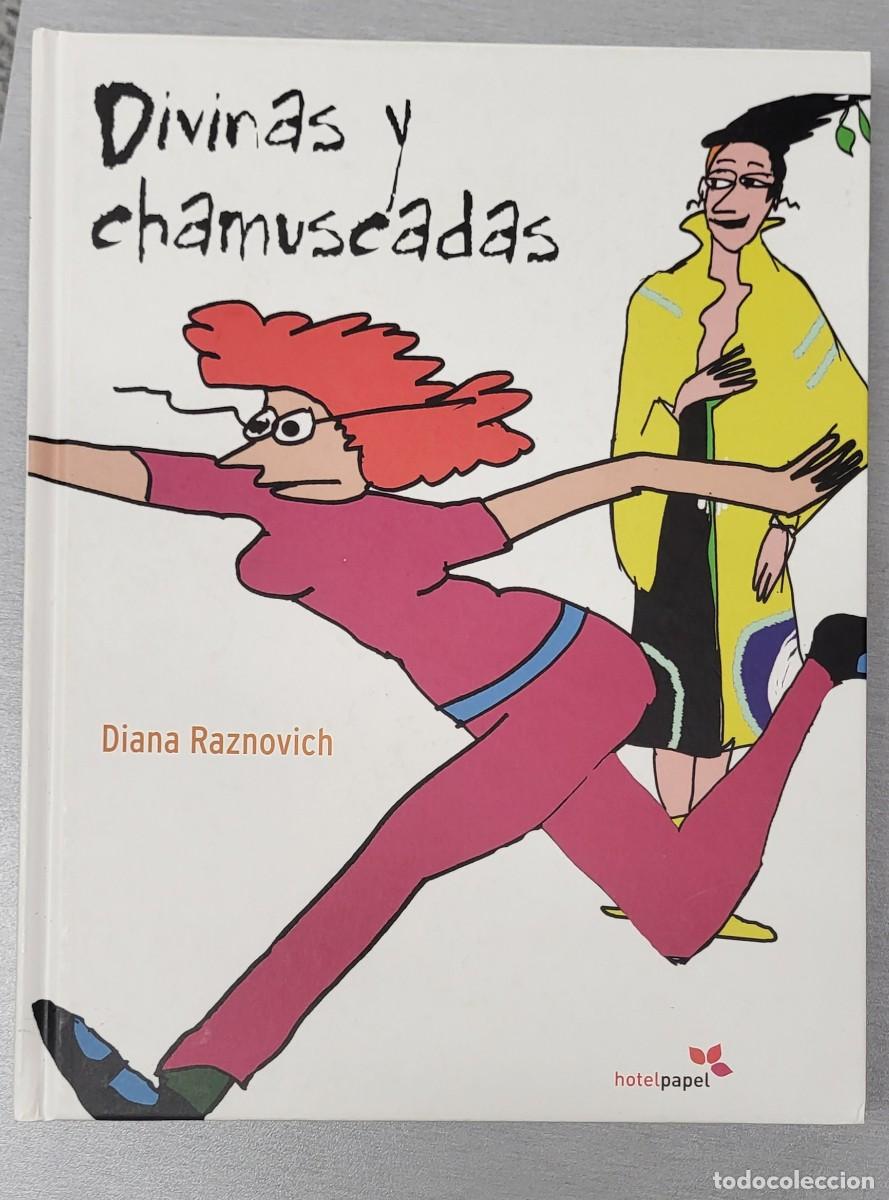 C&oacute;mics: DIVINAS Y CHAMUSCADAS / DIANA RAZNOVICH / HOTEL PAPEL - Foto 1