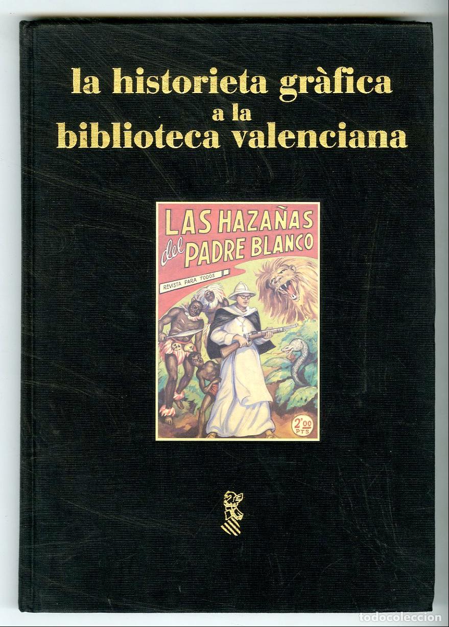 C&oacute;mics: La historieta gr&agrave;fica a la biblioteca valenciana / Generalitat Valenciana 1999