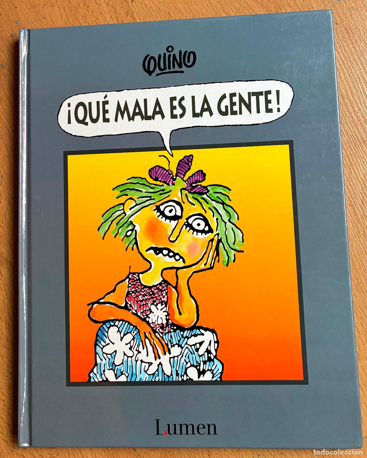 C&oacute;mics: QUE MALA ES LA GENTE, Quinoi, Lumen - Foto 1