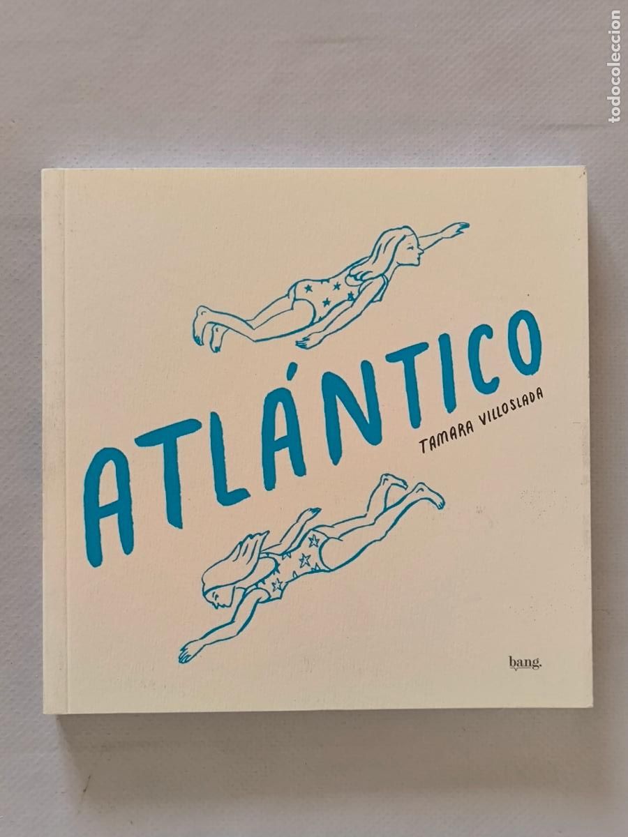 C&oacute;mics: ATLANTICO - TAMARA VILLOSLADA - BANG (FU*) - Foto 1
