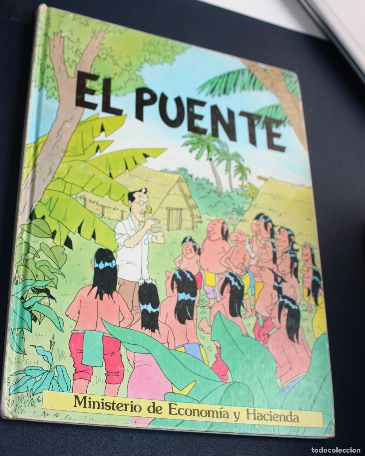 C&oacute;mics: EL PUENTE POR J.ARRANZ ( LINEA TINTIN ) EDITA MINISTERIO DE ECONOMIA Y HACIENDA A&Ntilde;O 1985