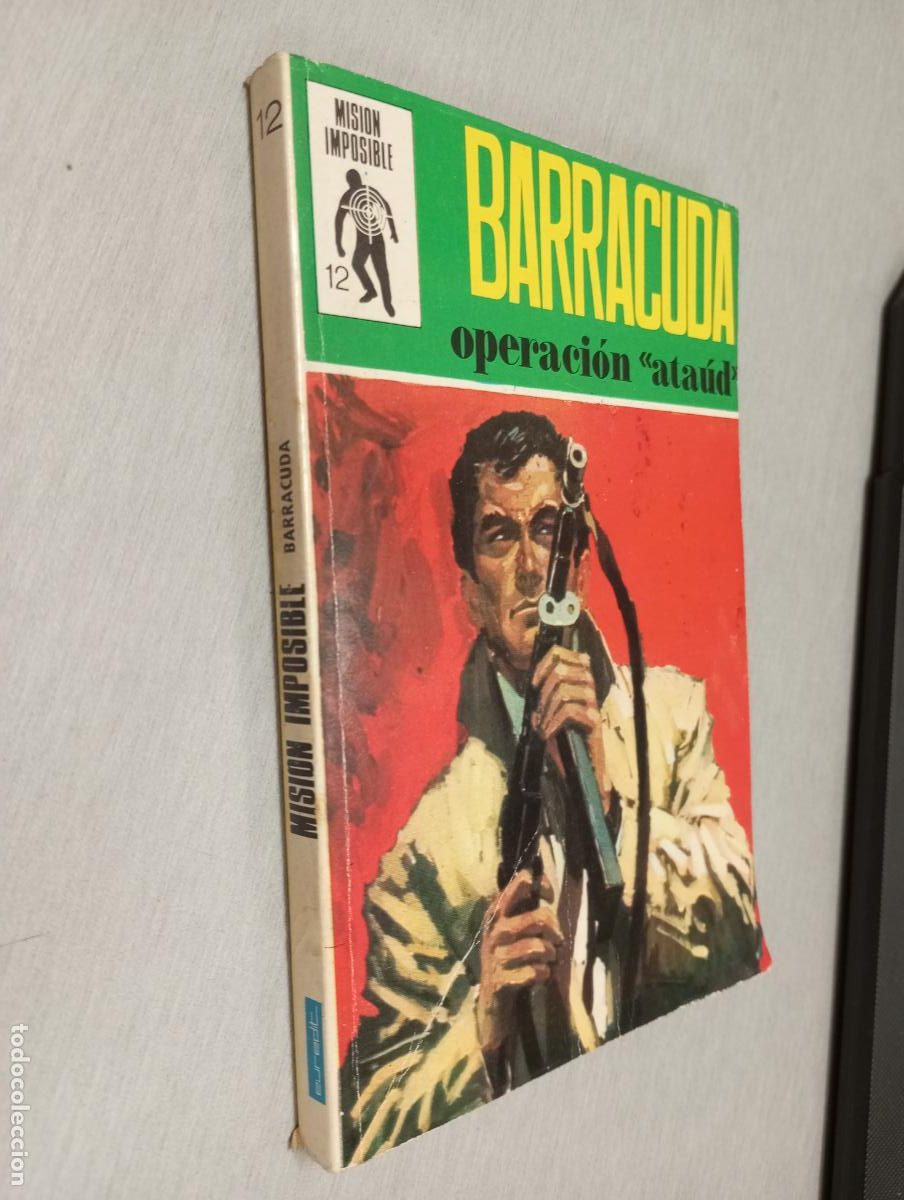 C&oacute;mics: BARRACUDA, OPERACI&Oacute;N ATA&Uacute;D / MISI&Oacute;N IMPOSIBLE N&ordm; 12 / EUREDIT 1971 - Foto 1