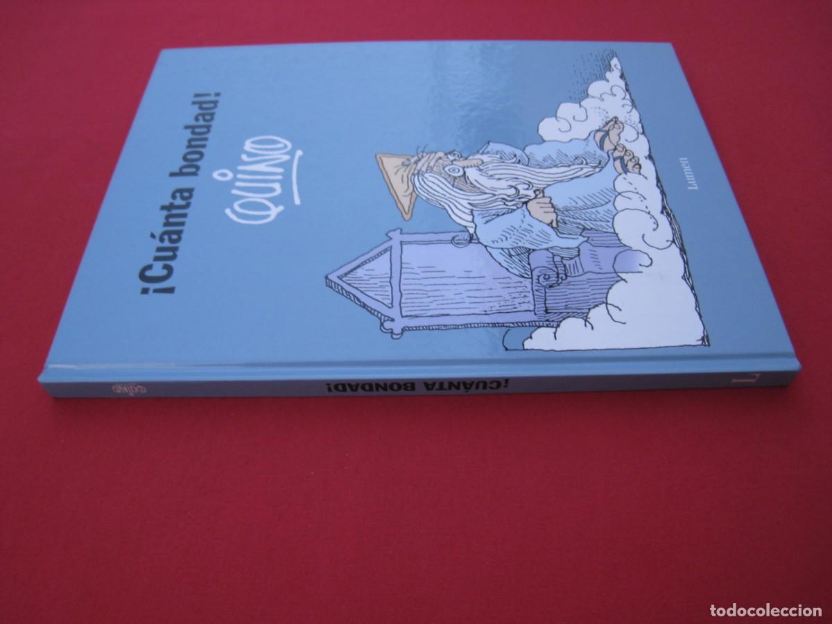C&oacute;mics: QUINO - &iexcl; CUANTA BONDAD ! - EDITORIAL LUMEN. - Foto 3