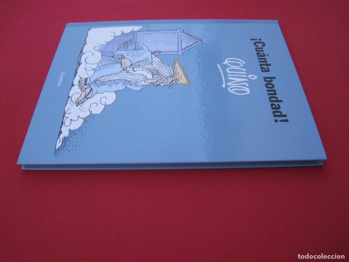 C&oacute;mics: QUINO - &iexcl; CUANTA BONDAD ! - EDITORIAL LUMEN. - Foto 5