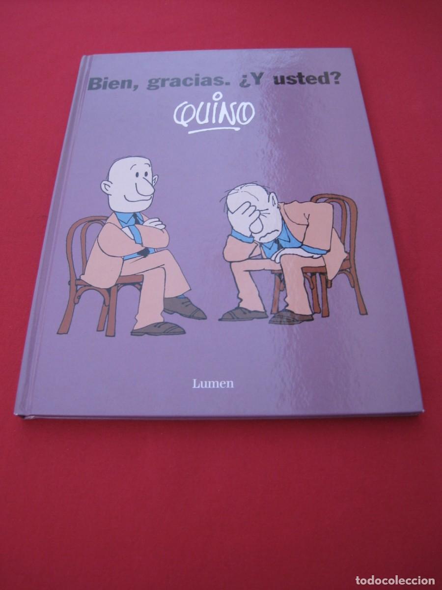 C&oacute;mics: QUINO - BIEN, GRACIAS. &iquest; Y USTED ? - EDITORIAL LUMEN. - Foto 1