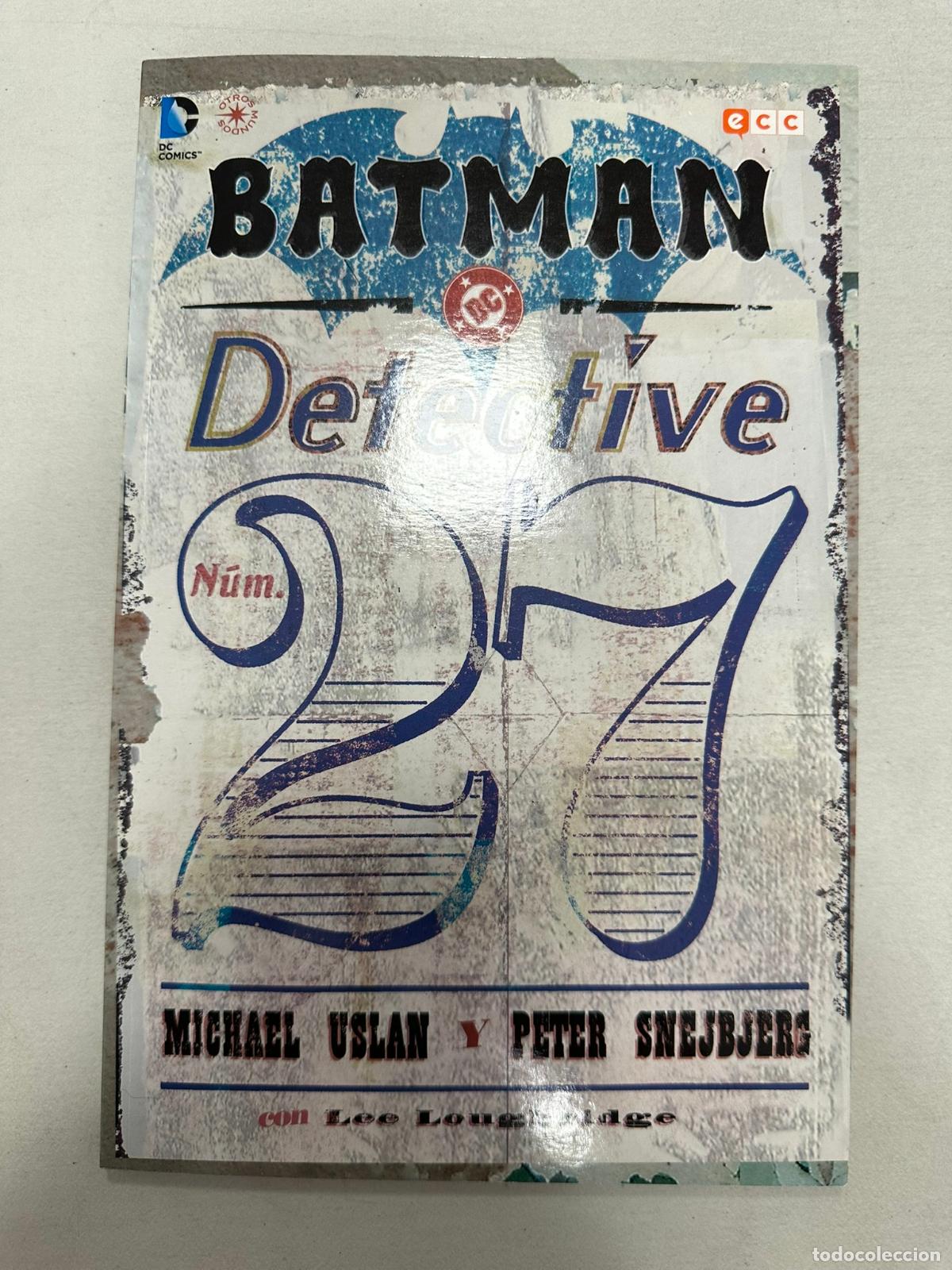 C&oacute;mics: BATMAN: DETECTIVE N&Uacute;M. 27 DE MICHAEL USLAN Y PETER SNEJBERG (ECC) Integral, - Foto 1