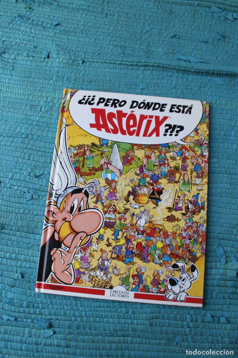 C&oacute;mics: PERO DONDE ESTA ASTERIX ; CIRCULO DE LECTORES - Foto 1