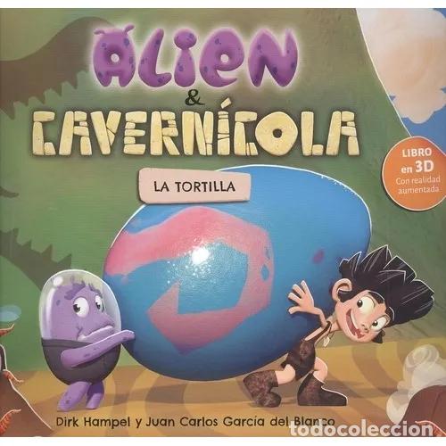 Comics : Alien & Cavern&iacute;cola: la Tortilla - Hampel Dirk, Garc&iacute;a del Blanco, Juan Carlos - 1 - N&ordm; 3